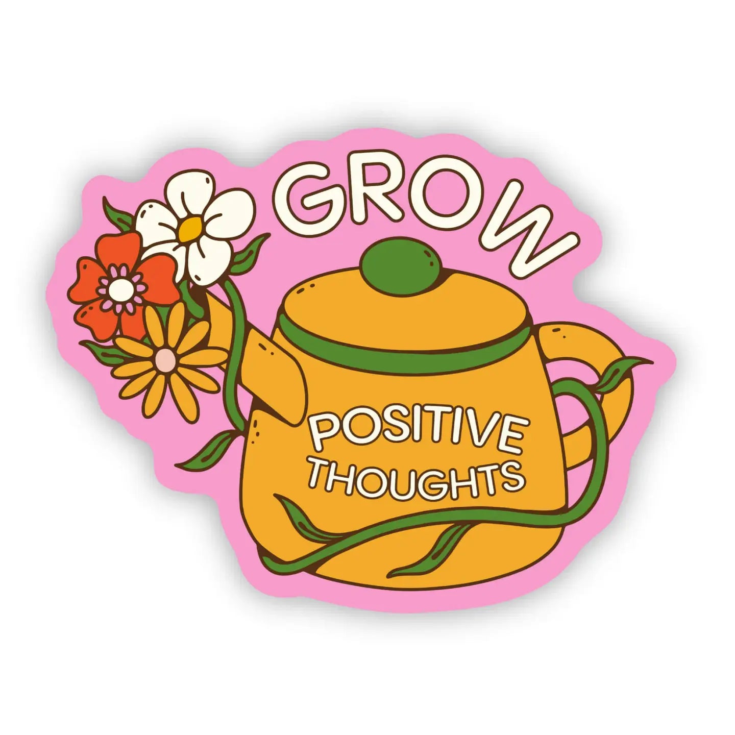 "Grow Positive Thoughts" Sticker
